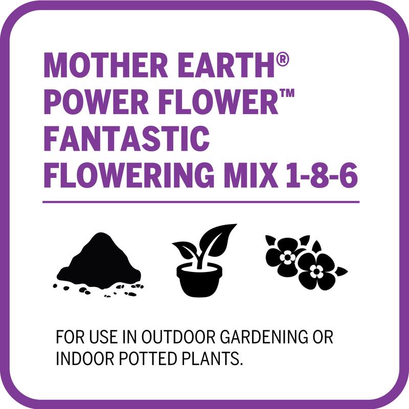 Mother Earth Power Flower Flowers/Fruits/Vegetables 1-8-6 Plant Fertilizer 4.4 lb